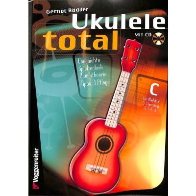 9783802409974 - Ukulele Total (C-Stimmung) m CD m 1 Audio-CD - Gernot Rödder Gebunden