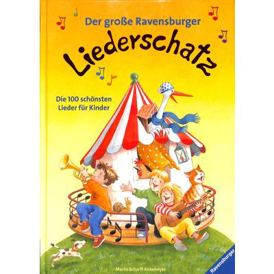 9783473556229 - Der grosse Ravensburger Liederschatz | Die 100 schönsten Kinderlieder