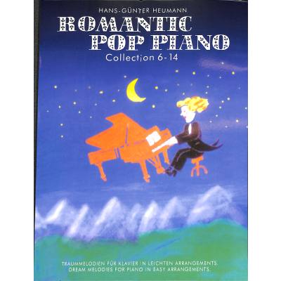 9783865437716 - Romantic Pop Piano Collection 6-14 | Romantic Pop Piano 6 | Romantic Pop Piano 7 | Romantic Pop Piano 8 | Romantic Pop Piano 9 | Romantic Pop Piano 10 | Romantic Pop Piano 11 | Romantic Pop Piano 12 | Romantic Pop Piano 13 | Romantic Pop Piano 14