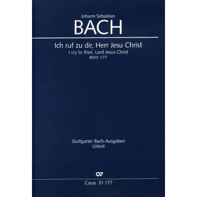 9790007140113 - Kantate 177 Ich ruf zu dir Herr Jesu Christ BWV 177 9790007140113 - Kantate 177 Ich ruf zu dir Herr Jesu Christ BWV 177