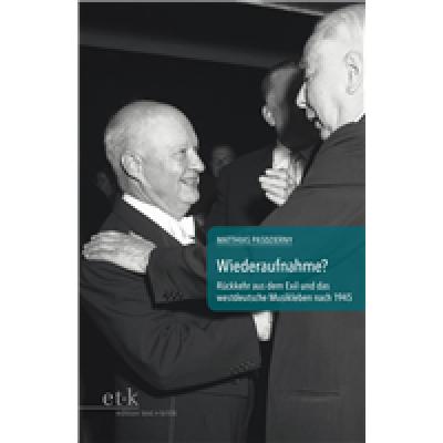 9783869163284 - Kontinuitäten und Brüche im Musikleben der Nachkriegszeit   Wiederaufnahme? - Matthias Paszdierny Kartoniert (TB)