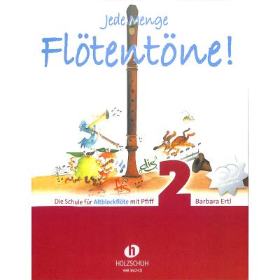 9783864340048 - Jede Menge Flötentöne! Die Schule für Altblockflöte mit Pfiff (mit 2CDs)Bd2 - Jede Menge Flötentöne! Band 2 (mit 2CDs) Kartoniert (TB)