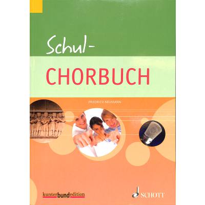 9783795748593 - Noten Schul Chorbuch Schulchorbuch Kunterbund Schott 111 Arrangements 71171