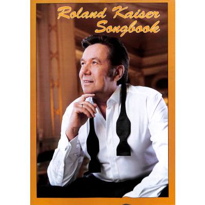 9790500662419 - Noten Roland Kaiser Songbook 16 unvergessliche Titel 11228911