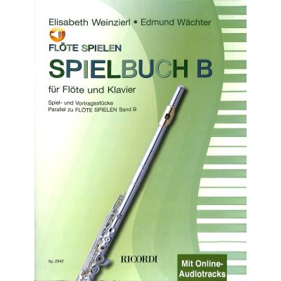 9790204229420 - Flöte Spielen Spielbuch B für Flöte u Klavier m Audio-CD - Elisabeth Weinzierl Edmund Wächter Geheftet