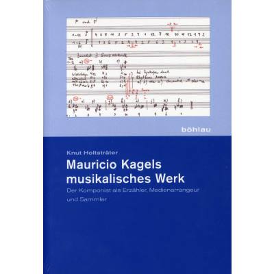 Mauricio Kagels musikalisches Werk