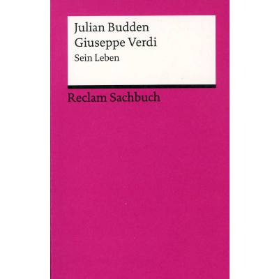 9783150190241 - Julian Budden - GEBRAUCHT Giuseppe Verdi Sein Leben (Reclams Universal-Bibliothek) - Preis vom 02062023 050629 h