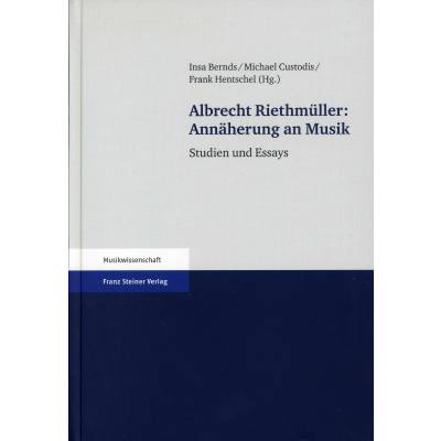 9783515089579 - Albrecht Riethmueller - Annaeherung an Musik | Studien | Essays