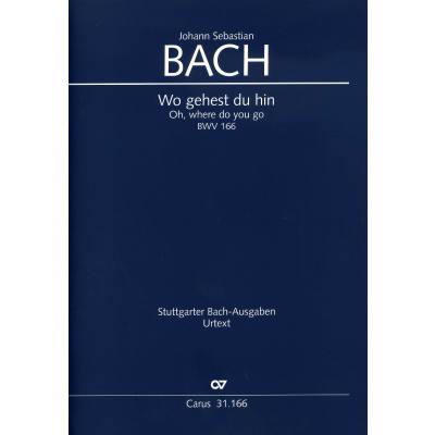 9790007143206 - Kantate 166 Wo gehest du hin BWV 166