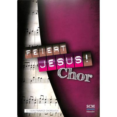 Feiert Jesus - Chor