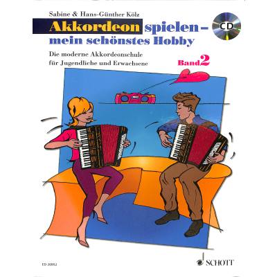 9783795745011 - Schott Music - Akkordeon spielen - mein schönstes Hobby 2 - Lehrbuch mit CD