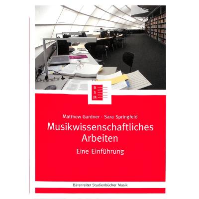 9783761822494 - Musikwissenschaftliches Arbeiten - Matthew Gardner Sara Springfeld Kartoniert (TB)