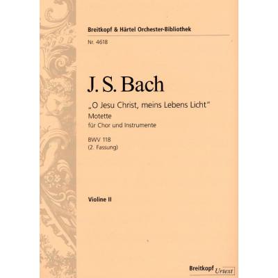 9790004341544 - Kantate 118 O Jesu Christ meins Lebens Licht BWV 118 9790004341544 - Kantate 118 O Jesu Christ meins Lebens Licht BWV 118