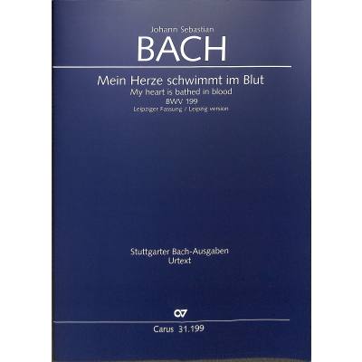 9790007144937 - Kantate 199 Mein Herze schwimmt im Blut BWV 199 | Leipziger Fassung 9790007144937 - Kantate 199 Mein Herze schwimmt im Blut BWV 199 | Leipziger Fassung
