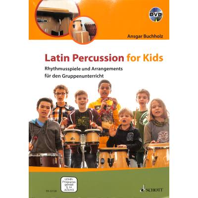 9783795708771 - Ansgar Buchholz - GEBRAUCHT Latin Percussion for Kids Rhythmusspiele und Arrangements für den Gruppenunterricht Lehrerband - Preis vom 02062023 050629 h