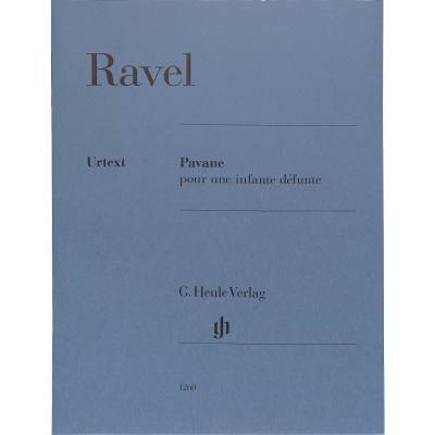 9790201812601 - G Henle Urtext-Ausgabe   Maurice Ravel - Pavane pour une infante défunte - Maurice Ravel - Pavane pour une infante défunte Kartoniert (TB)