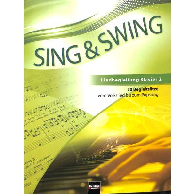 9783862271689 - Sing & Swing - DAS neue Liederbuch Sing & Swing DAS neue Liederbuch - Liedbegleitung Klavier 2 Kartoniert (TB)