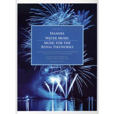Wassermusik HWV 348-350 | Feuerwerksmusik HWV 351
