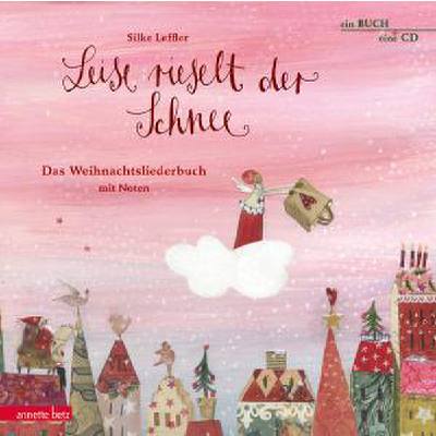9783219116311 - Leise rieselt der Schnee | Das Weihnachtsliederbuch 9783219116311 - Leise rieselt der Schnee | Das Weihnachtsliederbuch