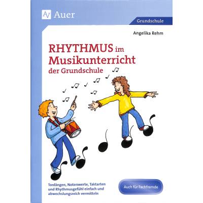 Rhythmus im Musikunterricht der Grundschule