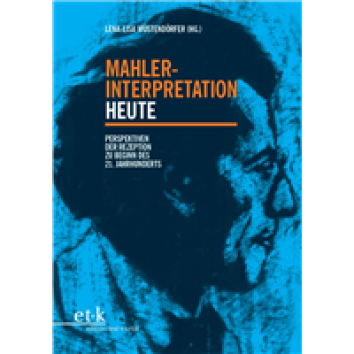 Mahler Interpretation heute