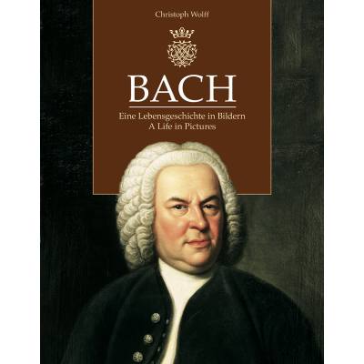 9783761822807 - Bach - eine Lebensgeschichte in Bildern 9783761822807 - Bach - eine Lebensgeschichte in Bildern