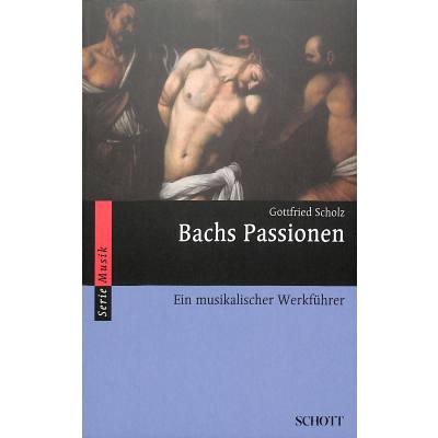 9783795780821 - Bachs Passionen - Gottfried Scholz Kartoniert (TB)