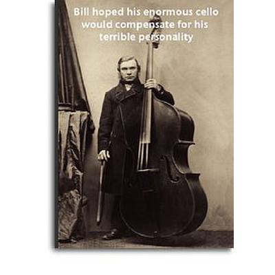 5060141663330 - Doppelkarte | Bill hoped his enormous cello