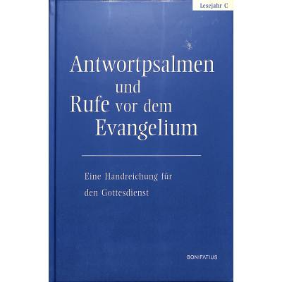 9783897106314 - Antwortpsalmen und Rufe vor dem Evangelium - Lesejahr C Gebunden