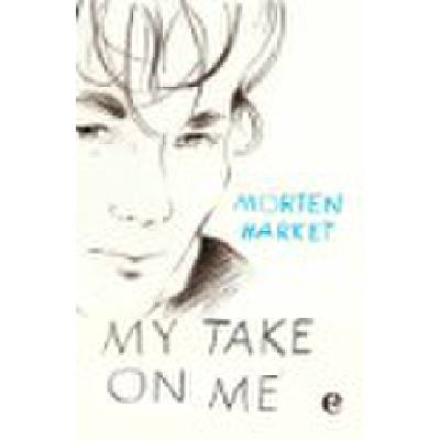 9783841904249 - My take on me - Morten Harket Gebunden