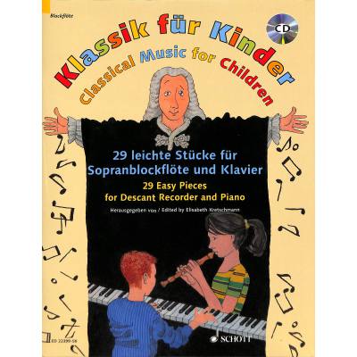 9783795709068 - Noten Klassik für Kinder Sopranblockflöte & Klavier incl CD ED 22399-50