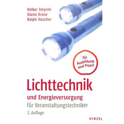 9783777616896 - Lichttechnik + Energieversorgung für Veranstaltungstechniker 9783777616896 - Lichttechnik + Energieversorgung für Veranstaltungstechniker