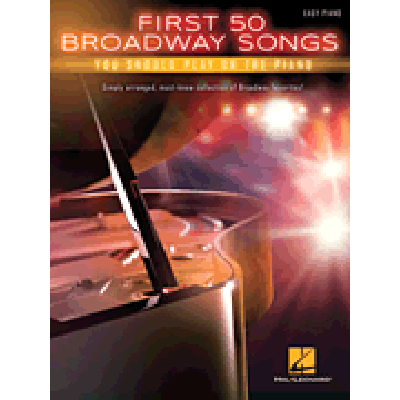 0888680082208 - First 50 Broadway songs you should play on the piano