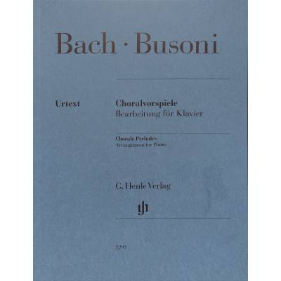 9790201812939 - Busoni Ferruccio - Choralvorspiele (Johann Sebastian Bach) - Johann Sebastian Bach Kartoniert (TB)