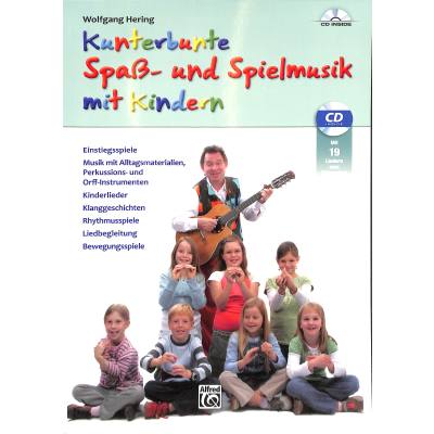 9783943638981 - Kunterbunte Spaß- und Spielmusik mit Kindern m Audio-CD - Wolfgang Hering Kartoniert (TB)