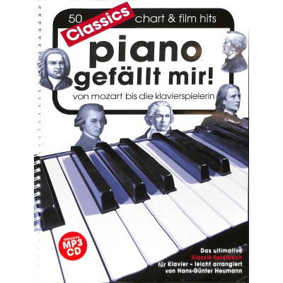 9783865439239 - Piano gefällt mir! Classics - Von Mozart bis Die Klavierspielerin inklusive MP3-CD - Hans-Günter Heumann Kartoniert (TB)