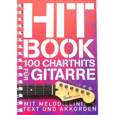 9783865439109 - Noten Hitbook - 100 Chart Hits Boe 7803 für Akustikgitarre Westerngitarre