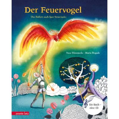 9783219116779 - Der Feuervogel – Das Ballett nach Igor Strawinsky mit Audio-CD - Susa HäMMERLE Igor Strawinsky (Buch mit CD)