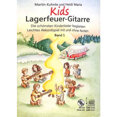 9783869473413 - Kids Lagerfeuer-GitarreBd1 - Martin Kuhnle Heidi Maria Kuhnle Heidi Maria Kartoniert (TB)