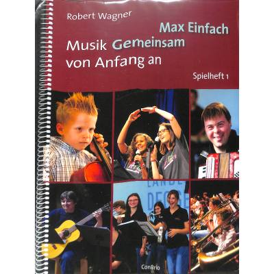 9783940768582 - Max Einfach - Musik Gemeinsam von Anfang an Spielheft 1 und Lehrerband - Robert Wagner Kartoniert (TB)