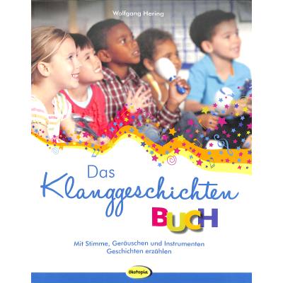 9783867023504 - Das Klanggeschichten-Buch - Wolfgang Hering Kartoniert (TB)