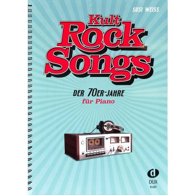 Kult Rocksongs der 70er + 80er Jahre