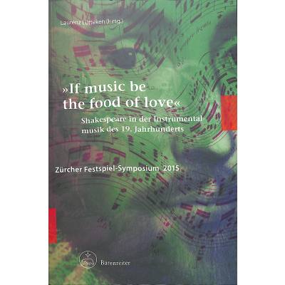 9783761821572 - If music be the food of love | Shakespeare in der Instrumentalmusik des 19 Jahrhunderts 9783761821572 - If music be the food of love | Shakespeare in der Instrumentalmusik des 19 Jahrhunderts