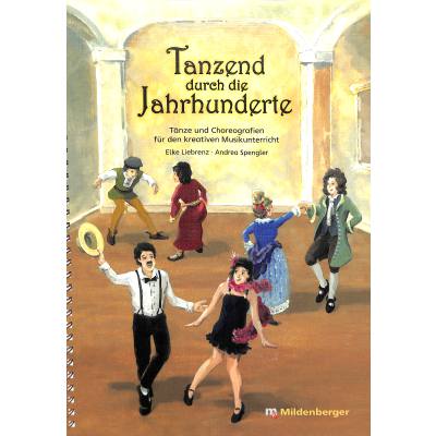 9783619171507 - Tanzend durch die Jahrhunderte m Audio-CD - Elke Liebrenz Andrea Spengler Kartoniert (TB)