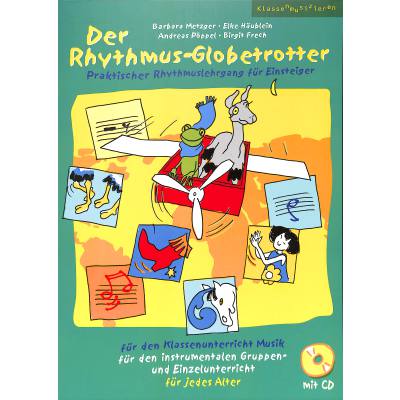 9783905847994 - Klassenmusizieren   Der Rhythmus-Globetrotter m 1 Audio-CD Kartoniert (TB)