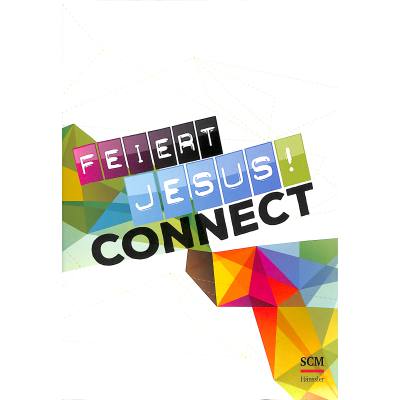 9783775157209 - Noten Feiert Jesus! Connect Liederbuch 395720000 Christival