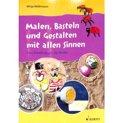 9783795709976 - Malen Basteln und Gestalten mit allen Sinnen - Mirja Wellmann Kartoniert (TB)