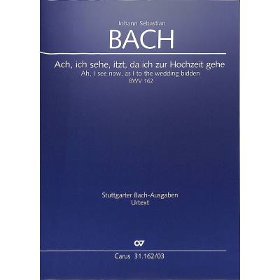 9790007171544 - Kantate 162 Ach ich sehe itzt da ich zur Hochzeit gehe BWV 162