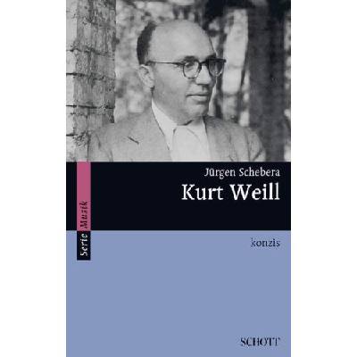 9783795780845 - Kurt Weill - Jürgen Schebera Kartoniert (TB)