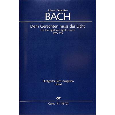9790007242404 - Kantate 195 Dem Gerechten muss das Licht BWV 195